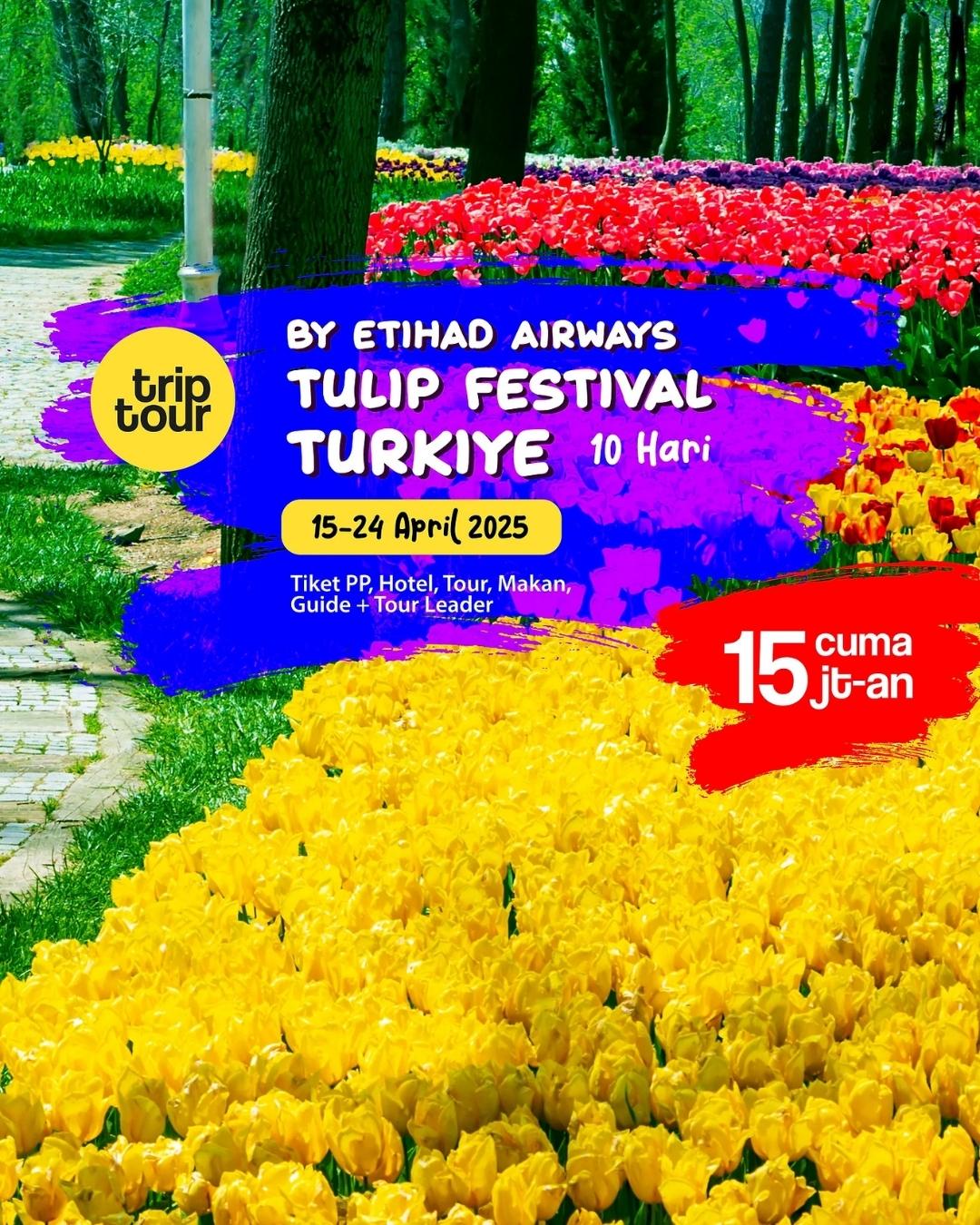 Tulip Festival Eropa Turkiye 10 Days By EY