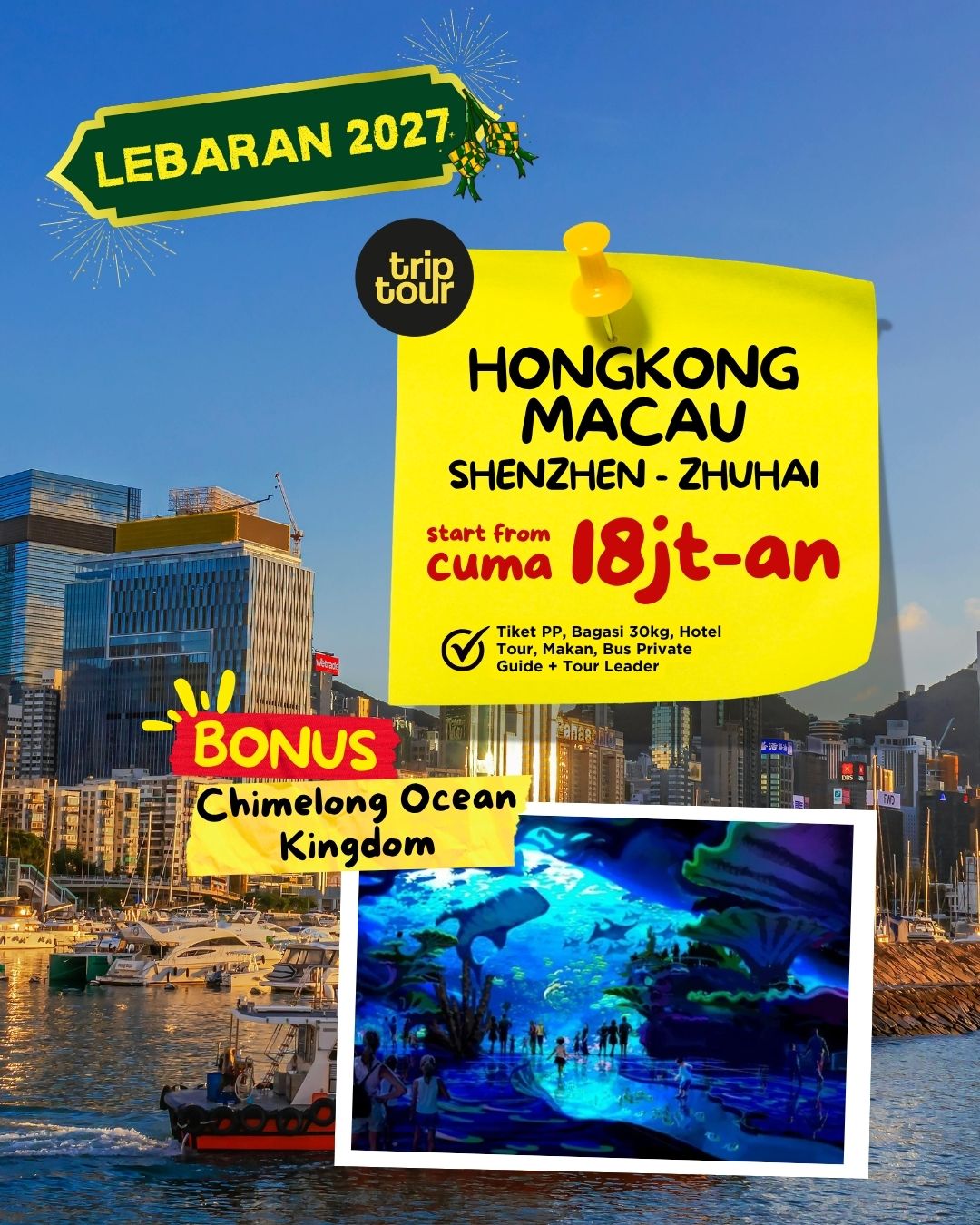 Lebaran - Zhuhai Macau  {Bonus: Chimelong Ocean Kingdom} Asia Hongkong Macau 8 Days By GA